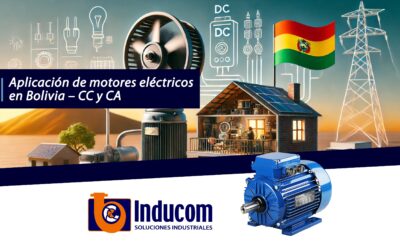 Aplicación de motores eléctricos en Bolivia – CC y CA