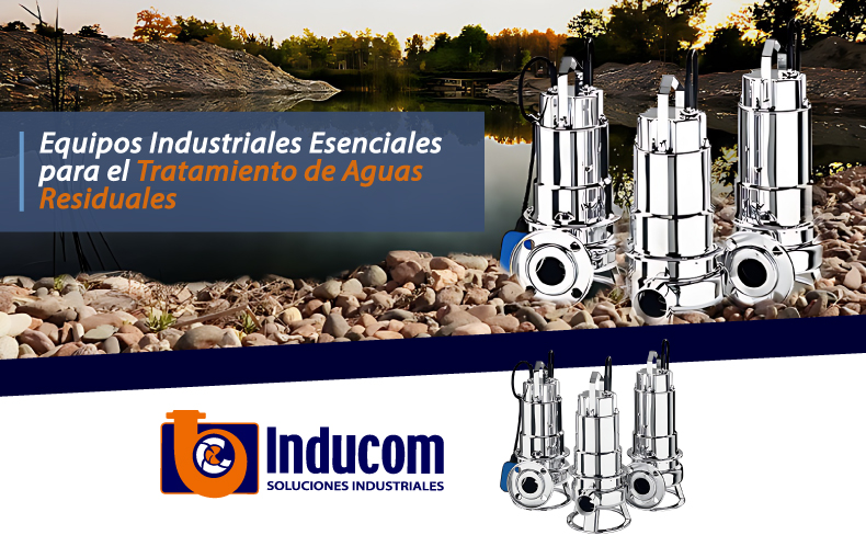Equipos esenciales para aguas Industriales